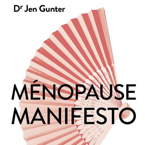 First Ménopause manifesto Jen Gunter
